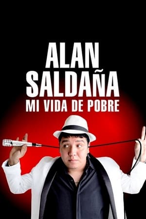 donde ver alan saldaña: mi vida de pobre