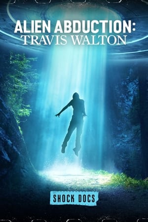 donde ver alien abduction: travis walton