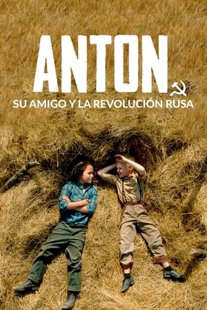 donde ver anton, su amigo y la revolución rusa