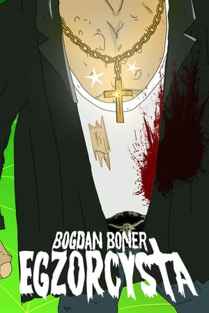 donde ver bogdan boner: el mal exorcista