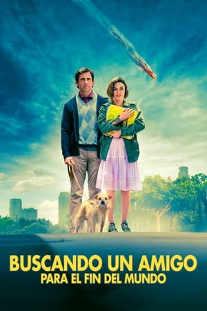 donde ver buscando un amigo para el fin del mundo (seeking a friend for the end of the world)