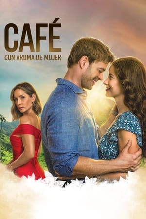 donde ver café con aroma de mujer