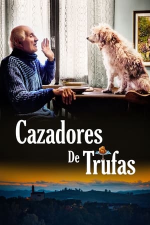 donde ver cazadores de trufas