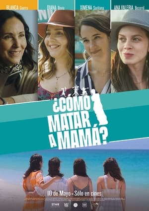 donde ver ¿cómo matar a mamá?