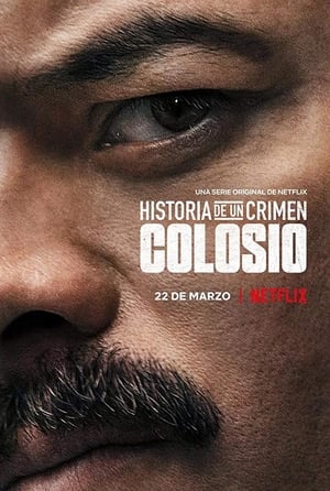 donde ver historia de un crimen: colosio