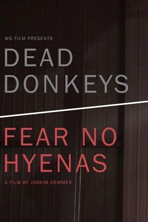 donde ver dead donkeys fear no hyenas