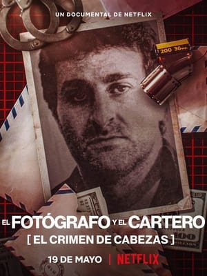 donde ver el fotógrafo y el cartero: el crimen de cabezas