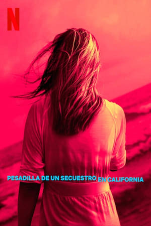 donde ver pesadilla de un secuestro en california