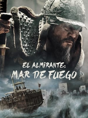 donde ver el almirante: mar de fuego