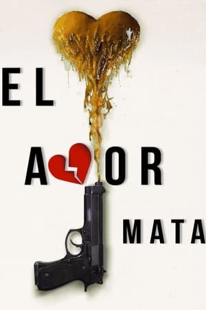 donde ver el amor mata