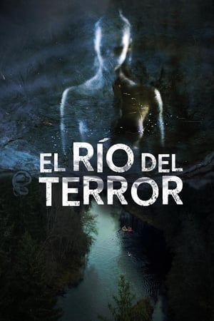 donde ver el río del terror