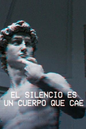 donde ver el silencio es un cuerpo que cae