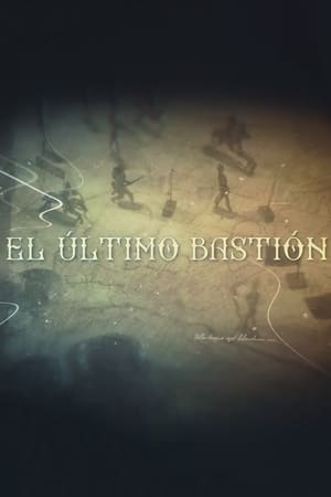 donde ver el último bastión