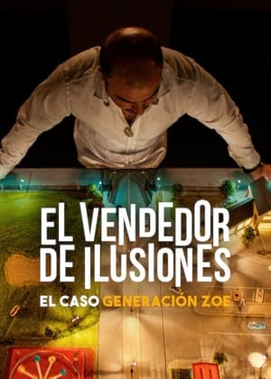 donde ver el vendedor de ilusiones: el caso generación zoe