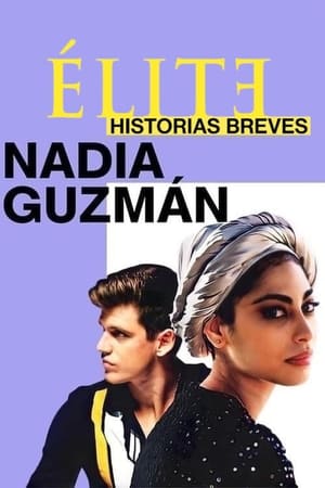 donde ver Élite historias breves: nadia guzmán