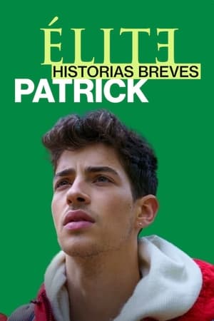 donde ver Élite historias breves: patrick