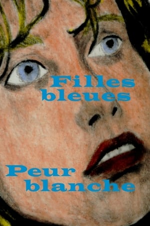 donde ver filles bleues, peur blanche