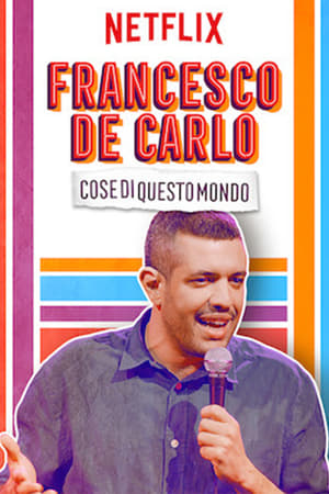 donde ver francesco de carlo: cosas de este mundo