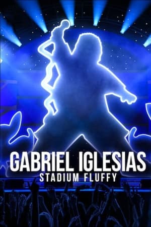 donde ver gabriel iglesias: stadium fluffy