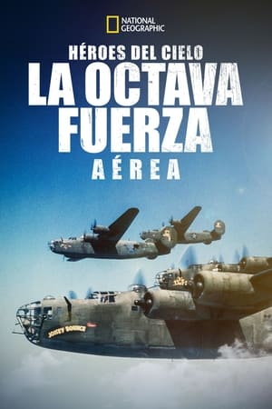 donde ver héroes del cielo: la octava fuerza aérea