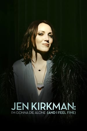 donde ver jen kirkman: i'm gonna die alone (and i feel fine)