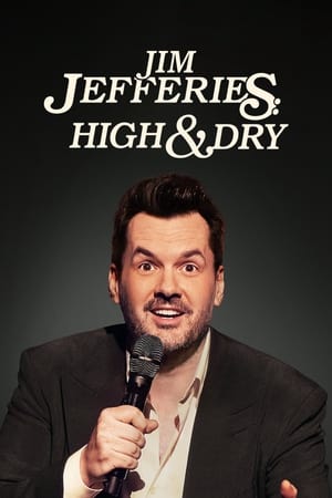 donde ver jim jefferies: high & dry