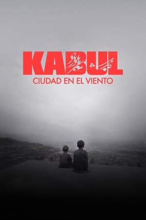 donde ver kabul, ciudad en el viento