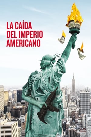 donde ver la caída del imperio americano