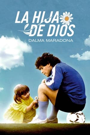 donde ver la hija de dios: dalma maradona