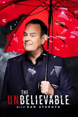 donde ver the unbelievable with dan aykroyd