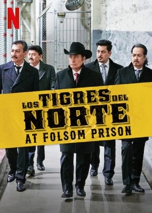 donde ver los tigres del norte en la prisión de folsom