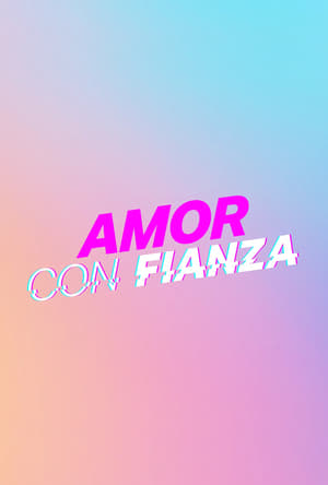 donde ver amor con fianza