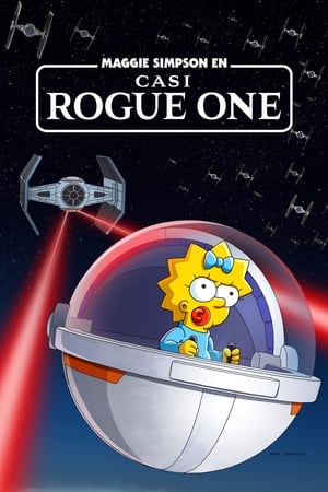 donde ver maggie simpson en “rogue (no del todo) one”