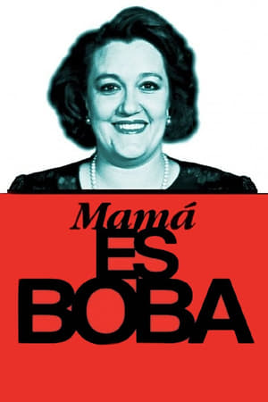 donde ver mamá es boba