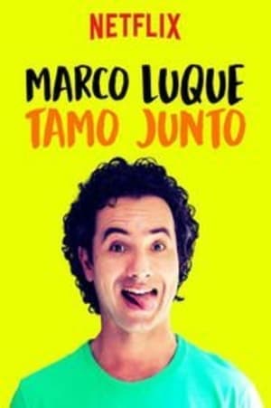 donde ver marco luque: tamo junto