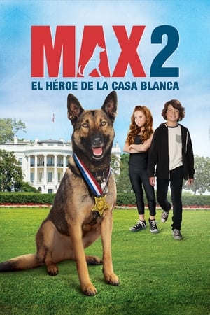 donde ver max 2: el héroe de la casa blanca