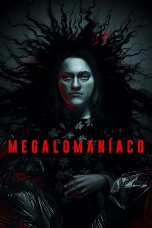 donde ver megalomaniac