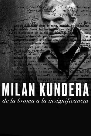 donde ver milan kundera: de la broma a la insignificancia