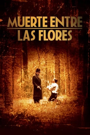 donde ver muerte entre las flores