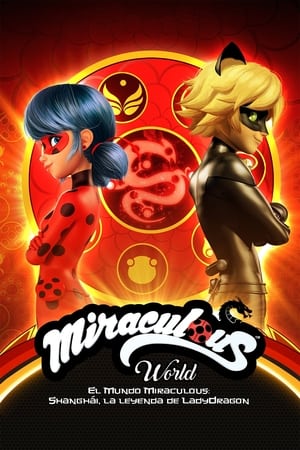 donde ver el mundo miraculous: shanghái, la leyenda de ladydragon