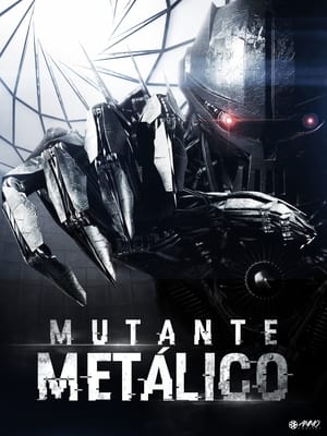 donde ver mutante metálico