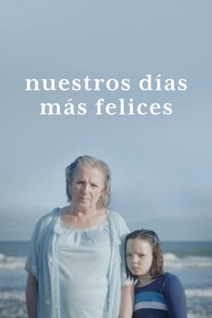 donde ver nuestros días más felices