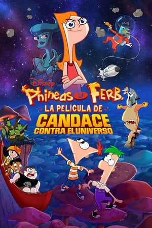 donde ver phineas y ferb, la película: candace contra el universo