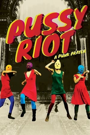 donde ver pussy riot: una plegaria punk