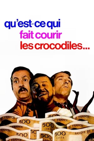 donde ver qu'est-ce qui fait courir les crocodiles ?