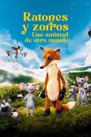 donde ver ratones y zorros, una amistad de otro mundo