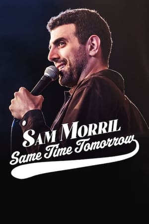 donde ver sam morril: same time tomorrow