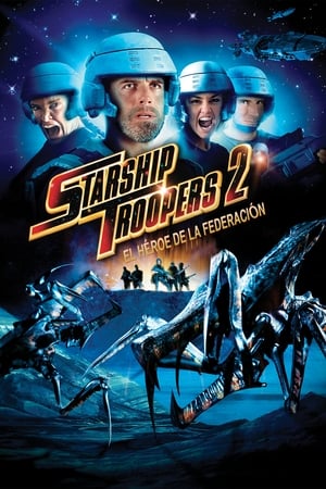 donde ver starship troopers 2: el héroe de la federación