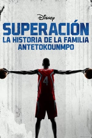 donde ver superación: la historia de la familia antetokounmpo