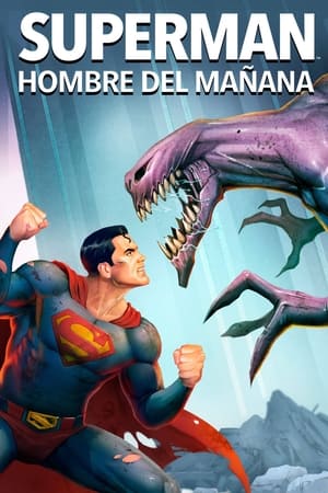 donde ver superman: el hombre del mañana